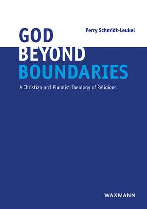 God Beyond Boundaries de Perry Schmidt-Leukel