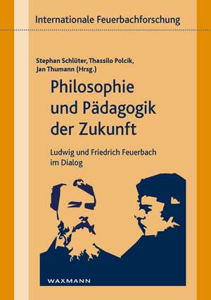 Philosophie und Pädagogik der Zukunft de Stephan Schlüter