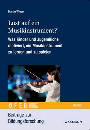 Lust auf ein Musikinstrument? de Martin Wieser