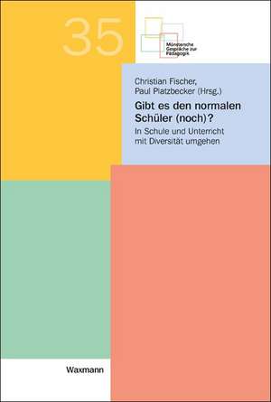 Gibt es den normalen Schüler (noch)? de Christian Fischer