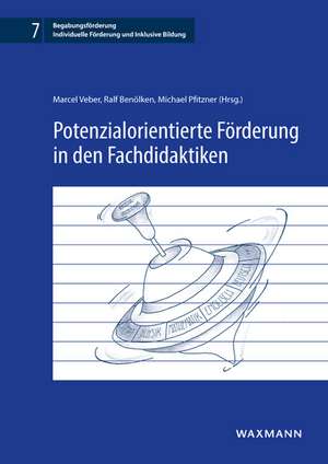 Potenzialorientierte Förderung in den Fachdidaktiken