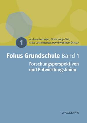 Fokus Grundschule Band 1 de Andrea Holzinger