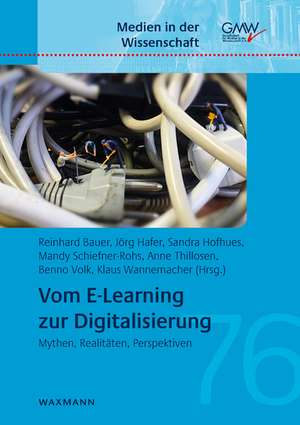 Vom E-Learning zur Digitalisierung de Reinhard Bauer