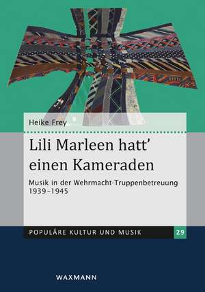 Lili Marleen hatt` einen Kameraden de Heike Frey