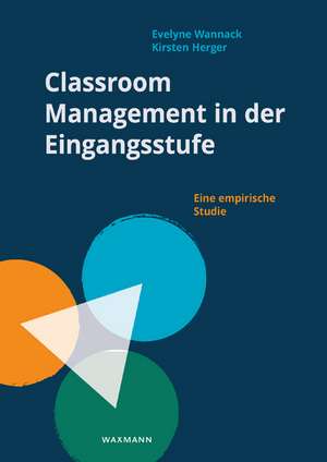 Classroom Management in der Eingangsstufe de Evelyne Wannack