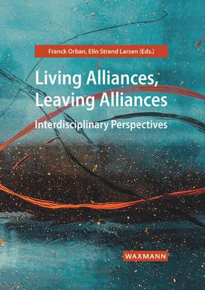 Living Alliances, Leaving Alliances de Franck Orban