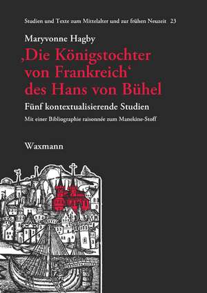 ,Die Königstochter von Frankreich' des Hans von Bühel de Maryvonne Hagby