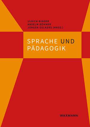 Sprache und Pädagogik de Ulrich Binder