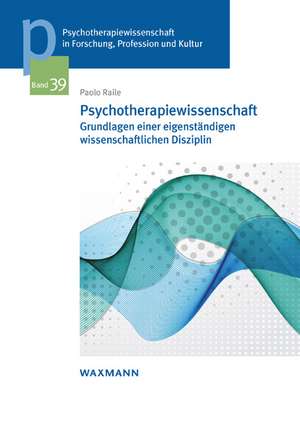 Psychotherapiewissenschaft de Paolo Raile