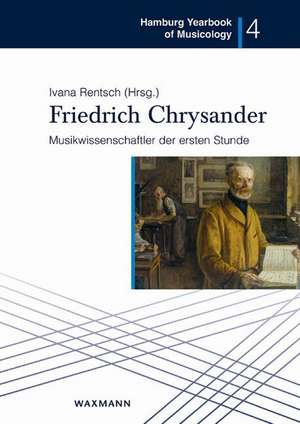 Friedrich Chrysander de Ivana Rentsch