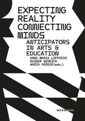 Expecting Reality - Connecting Minds de Anna Maria Loffredo