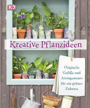 Kreative Pflanzideen de Philippa Pearson