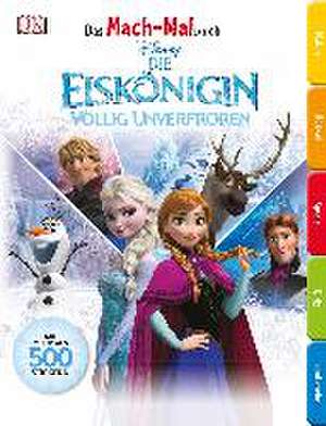 Das Mach-Malbuch. Disney Die Eiskönigin