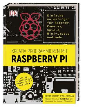 Kreativ programmieren mit Raspberry Pi de Kirsten Kearney