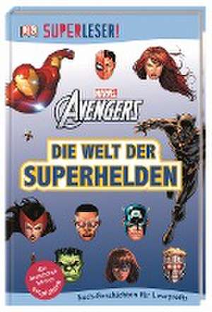 SUPERLESER! MARVEL Avengers Die Welt der Superhelden