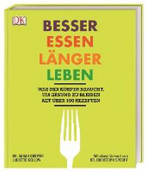 Besser essen, länger leben de Sarah Brewer