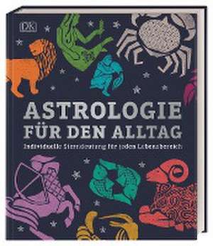 Astrologie für den Alltag de Carole Taylor