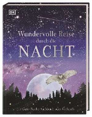 Wundervolle Reise durch die Nacht de Birgit Reit