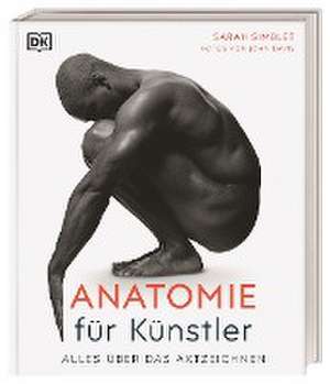 Anatomie für Künstler de Sarah Simblet