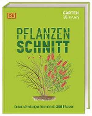 Gartenwissen Pflanzenschnitt de Andrew Mikolajski