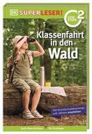 SUPERLESER! Klassenfahrt in den Wald de Christine Paxmann