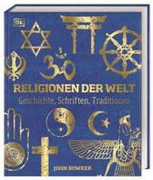 Religionen der Welt de John Bowker