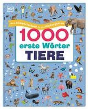 1000 erste Wörter. Tiere de Jules Pottle