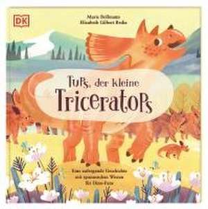 Tups, der kleine Triceratops de Elizabeth Gilbert Bedia