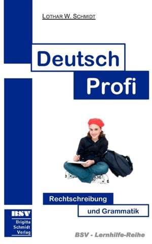 Deutsch Profi de Lothar W. Schmidt