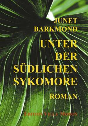 Unter der südlichen Sykomore de Junet Barkmond