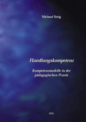 Handlungskompetenz de Michael Steig