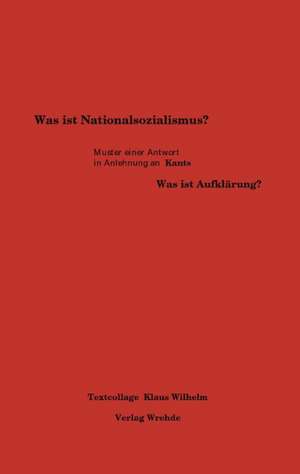 Was ist Nationalsozialismus? de Klaus Wilhelm