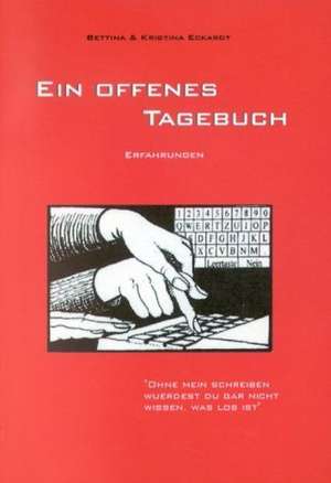 Ein offenes Tagebuch de Bettina Eckardt