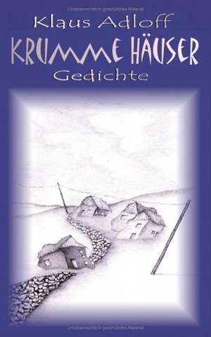 Krumme Häuser de Klaus Adloff