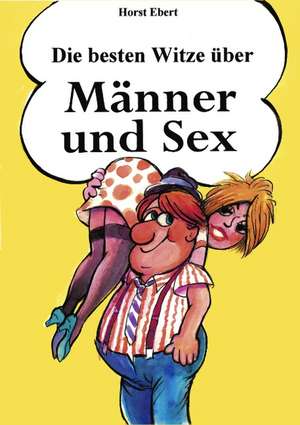 Männer und Sex de Horst Ebert