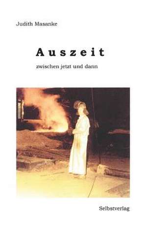 Auszeit de Judith Masanke