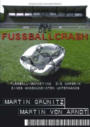 Der Fussballcrash de Martin Grünitz