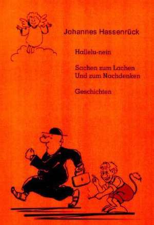 Johannes Hassenrück: Hallelu - nein ( Paperback )