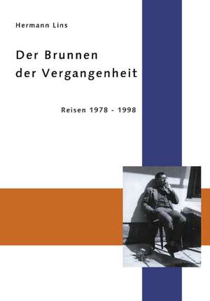 Der Brunnen der Vergangenheit de Dr Hermann Lins