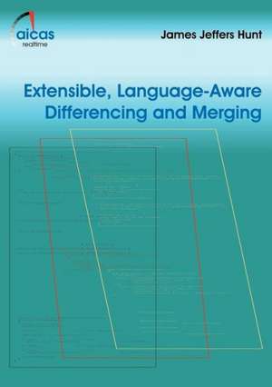 Extensible, Language-Aware Differencing and Merging de James J. Hunt