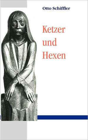 Ketzer und Hexen