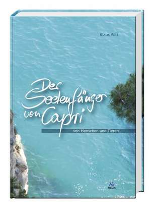 Der Seelenfänger von Capri de Klaus Witt