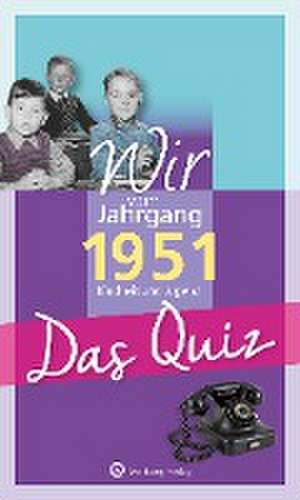 Wir vom Jahrgang 1951 - Das Quiz de Helmut Blecher