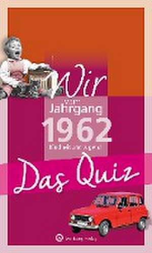 Wir vom Jahrgang 1962 - Das Quiz de Matthias Rickling