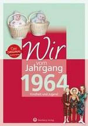 Wir vom Jahrgang 1964 - Kindheit und Jugend de Claudia Brandau