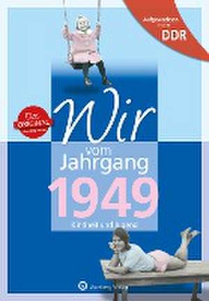 Aufgewachsen in der DDR - Wir vom Jahrgang 1949 - Kindheit und Jugend de Angela Weber-Hohlfeldt