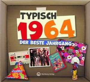 Typisch 1964 - Der beste Jahrgang de Wartberg Verlag