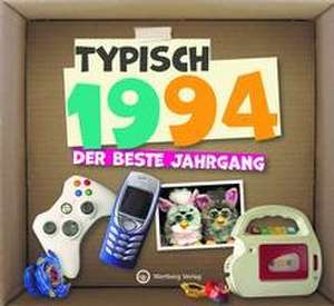 Typisch 1994 - Der beste Jahrgang de Wartberg Verlag