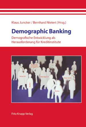 Demographic Banking de Klaus Juncker