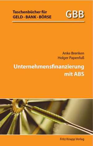 Unternehmensfinanzierung mit ABS de Anke Brenken